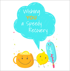 Wishing you a speedy recovery